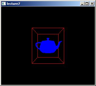 Now Draw Some Objects Draw a wireframe cube glcolor3f(,,); // red glutwirecube(6); 6x6x6 unit cube centered at origin (,,) Draw a teapot in the cube glcolor3f(,,); // blue glutsolidteapot(2.