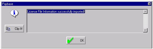 22 The PayBase license import confirmation dialog box A license file import confirmation message will appear if the import was successful.