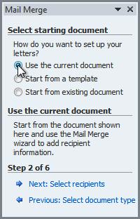Step 2: 1. Select Use the current document. Selecting a starting document 2. Click Next: Select recipients to move to Step 3.
