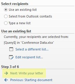 When the Mail Merge Recipients Appears, select OK From the right side of the screen choose Write your letter Place the cursor in the area where the merged data will print, for example, student name