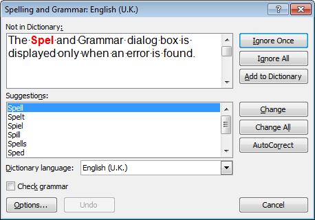 Introduction Microsoft Word 2010 Text Editing in Documents Ribbon: Review Select: Keyboard: The Spell and/or Grammar Check dialog box is displayed only when an error is found while searching through