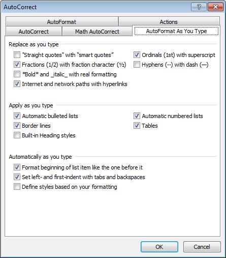 Formatting Text Microsoft Word 2010 Introduction Using the AutoCorrect dialog box: Select Tab: AutoFormat As You Type This tabbed page of the same AutoCorrect dialog box, affects the text as you type