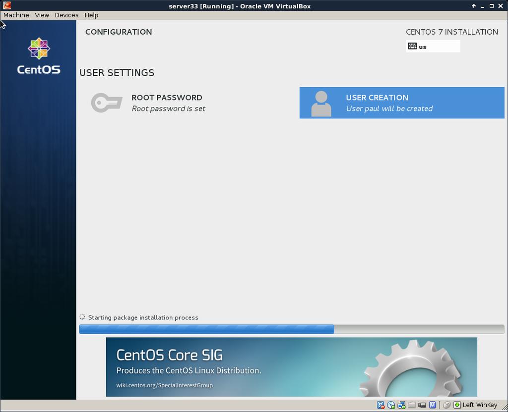 installing CentOS 7 You can enter a root password and create a user account while the
