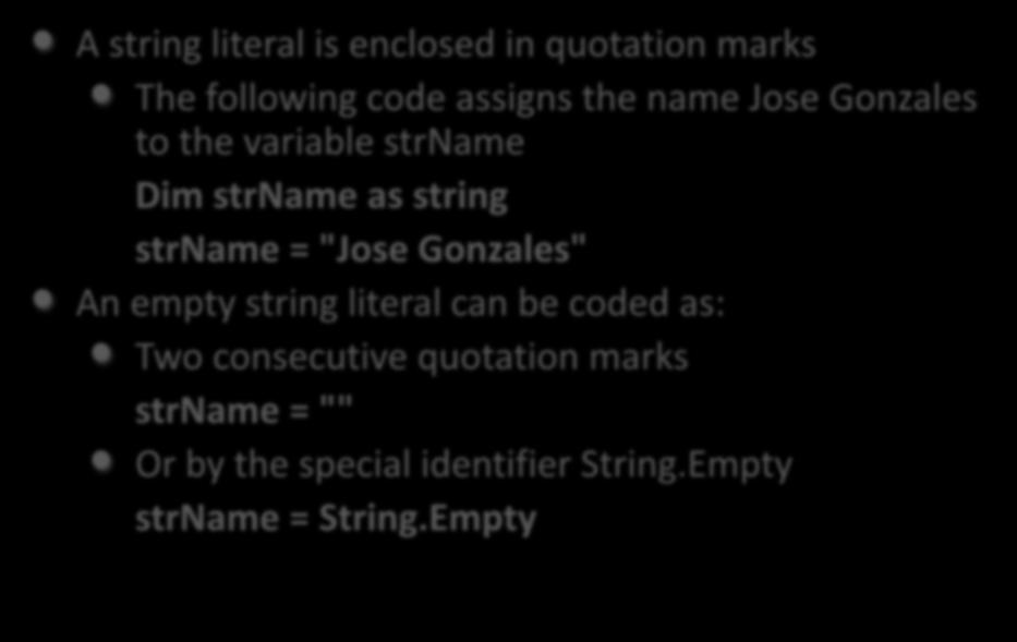"Jose Gonzales" An empty string literal can be coded as: Two consecutive