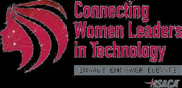 Connecting Women Leaders in Technology Through its newest program, ISACA is working to engage and empower a core
