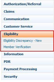 ELIGIBILITY From the Eligibility module, users are able to verify member eligibility that is present in the IPA/medical group system.