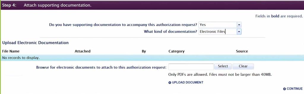 Attach Supporting Documentation Step 4 1. You are required to submit supporting clinical documentation for all ambulatory/ outpatient service codes.