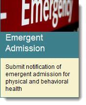 Emergent Admission Notification Navigate to the Precertification tab 1. Select General Services. 2. Click Emergent Admission. Complete the Request Info tab 1.