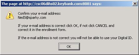 6. You will receive a popup asking you to confirm that your e-mail address is correct. 7.