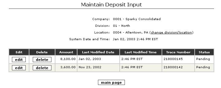 6. To Delete a Deposit Input: a. Select delete from the Maintain Deposit Input screen. b.