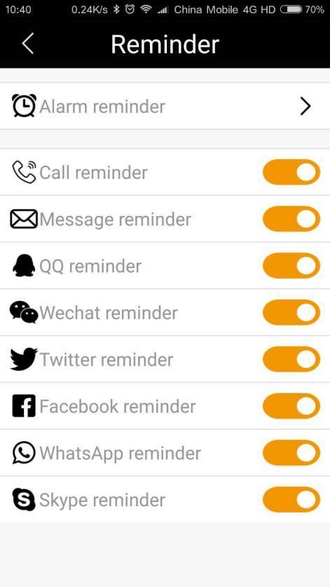 5. Reminding Setting 1) Call Reminding,: Turn on the Bluetooth of watch in Normal time display mode 2) Messages Reminding setting : Turn on all the reminding function on APP such as SMS.QQ. WECHAT.