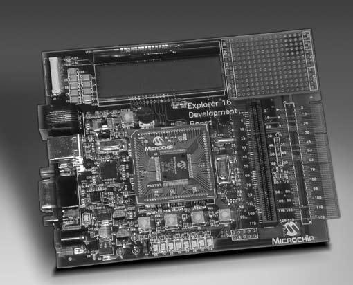Explorer 16 Development Board This development board offers an economical way to evaluate both the PIC24F and PIC24H microcontrollers, as well as the dspic33f General Purpose and Motor Control