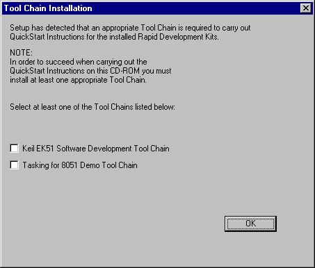 Getting Started In the next window, you choose the Keil EK51 software development tool chain 1.