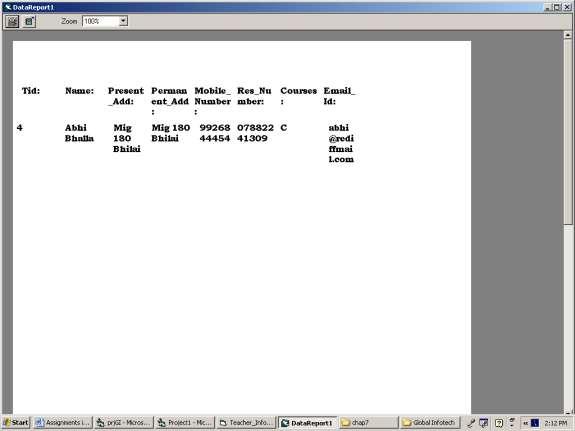 EXPERIMENT 22 AIM : Write a program in visual basic to generate a data report.