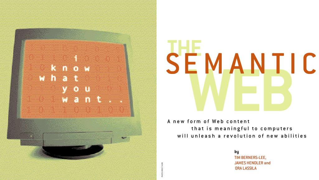 Building the Semantic Web Scientific America, May 2001 http://www.sciam.