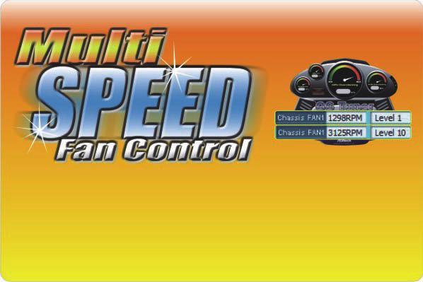 Set your ideal fan speed by tuning the fan speed from
