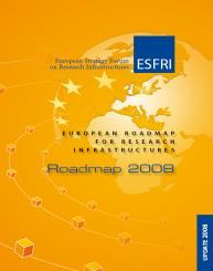 long term vision at European level Mandated by the EU Council of Research Ministers of November 2004 to develop a strategic roadmap identifying new pan-european Research Infrastructures or major