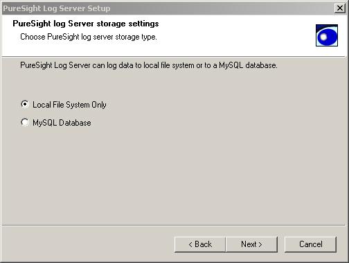 3-10 PureSight Log Server Installation Manual The PureSight Log Server storage settings window is displayed: 14 Select the log storage type to be used, as follows: Local File System Only: Log files