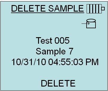 Delete Sample will clear the last sample in an individual Test ID selected by the user.