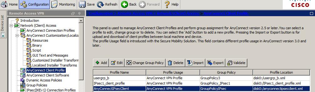 Profile Name Profile Usage Group Policy Enter the name for the connection profile (for example, AnyConnectIPsecClient).