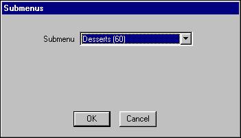 4. Double-click an available button. The Submenu dialog box appears, as shown in Figure 2-18: Figure 2-18 Submenus Dialog Box 5. Select the submenu to appear on the menu. 6. Click OK. 7.