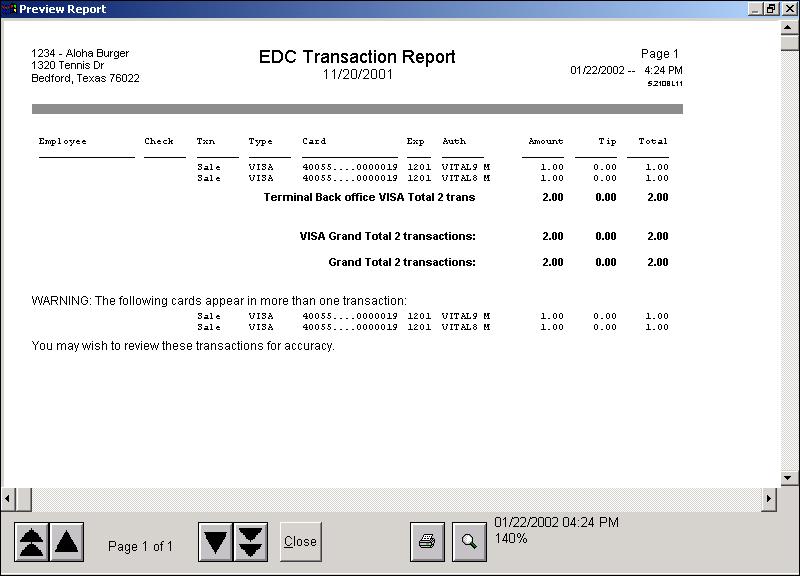 8. Click View to view the report, if desired, as shown in Figure 1-25: Figure 1-25 Batch Transaction Report 9. Click Print to print the report, if desired. 10. Close the report. 11. Exit Aloha EDC.