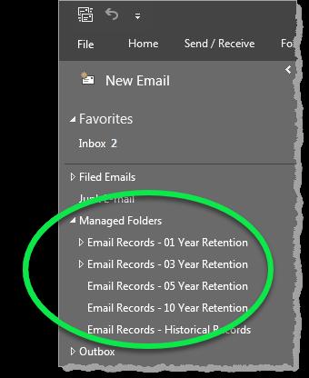 Managing Your Email Records Once you ve upgraded to Outlook 2016, you will still have Managed Folders in the Folder Pane, but