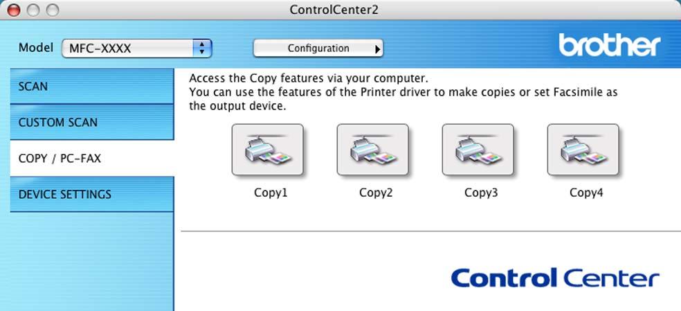 ControlCenter2 COPY / PC-FAX (PC-FAX is not available for DCP models) 11 The Copy1-Copy4 buttons can be customized to let you use advanced copy and fax functions such as N in 1 printing.