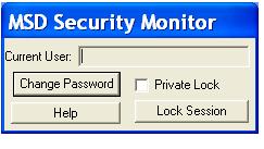 Procedures 5 To Set the Private Lock 1 Mark the Private Lock checkbox, and then click the Lock Session button, in the MSD Security Monitor.