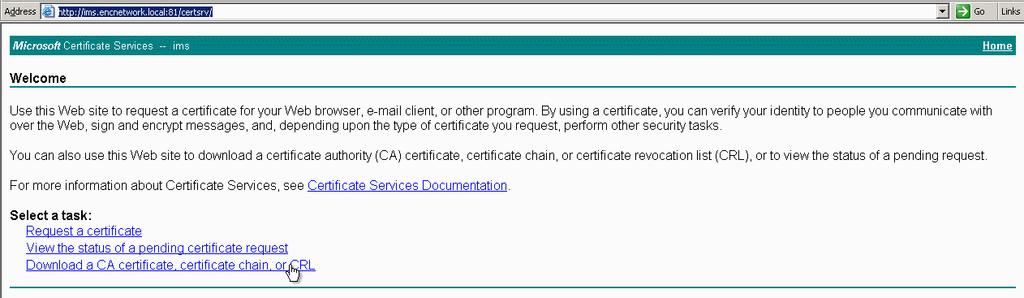 Next, follow these steps: 1. Click the Download a CA certificate, certificate chain, or CRL link, as shown in Figure 1-10. Figure 1-10 Downloading a certificate 2.