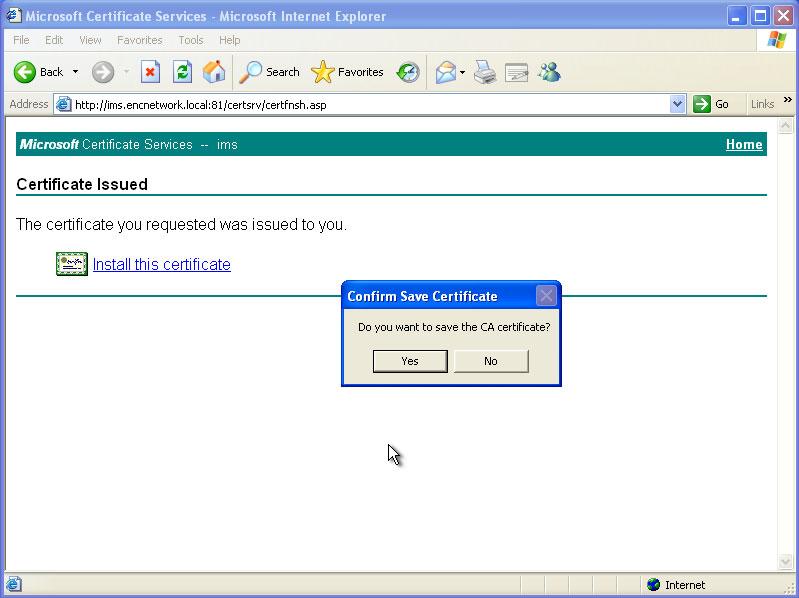 11.Click Yes when prompted to save the CA certificate. Figure 1-31 Saving the CA certificate 12.
