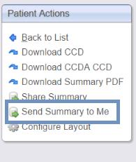 12 Send Summary to Me Using the Send Summary to Me function will automatically route a patient summary to your Direct- Secure
