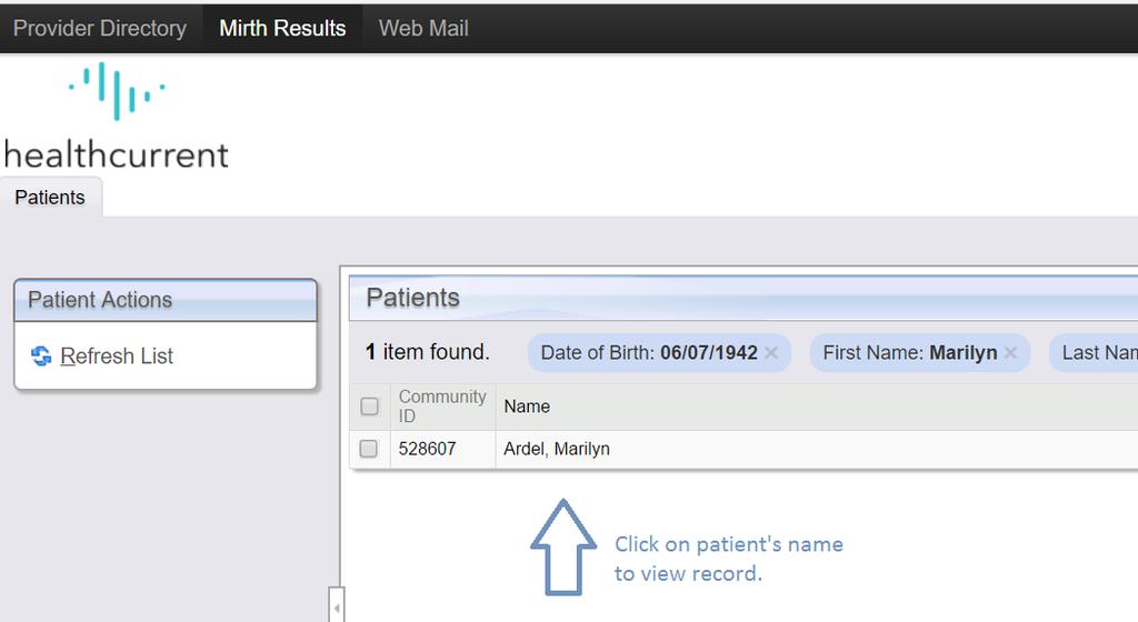 4 If the demographic information entered by the user matches a patient record within Health