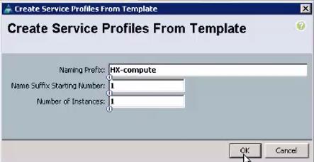 Right-click Service Profile Template compute-nodes and click Create Service Profiles from Template. 4. Enter the naming prefix of the service profiles that will be created from the template. 5.