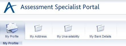 YOU CAN ALSO Using the options bar at the top of your profile page you can navigate to specific sections of the Assessment Specialist Portal.