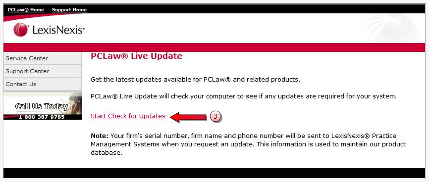 LexisNexis PCLaw manual updates To manually update LexisNexis PCLaw, perform the following: 1. Open the PCLaw application. 2. Select Help > My Account > Check for Updates... from the main menu.