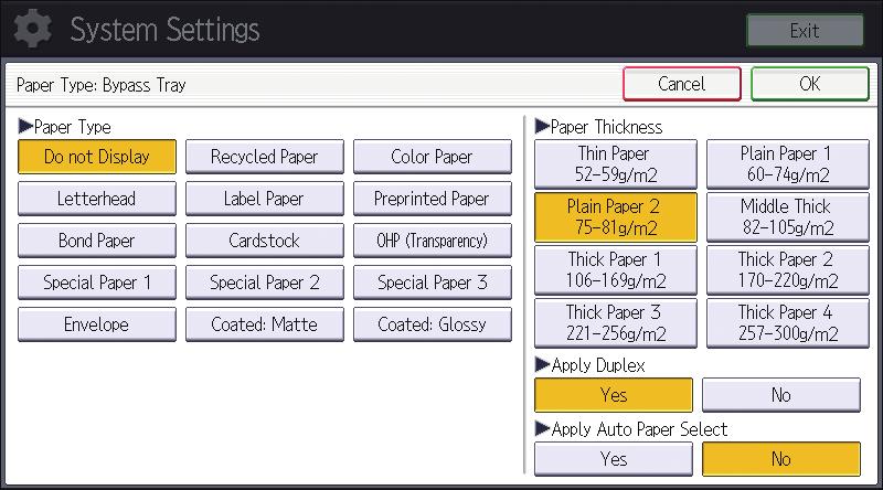 9. Adding Paper and Toner 8. Select the proper items, according to the paper type you want to specify. Press [OHP (Transparency)] on the [Paper Type] area when loading OHP transparencies.