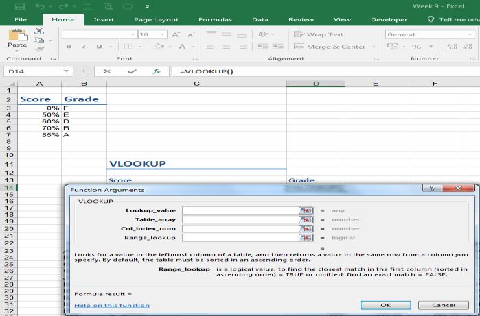 HLOOKUP and VLOOKUP Functions VLOOKUP In cell D14, type in the VLOOKUP formula and use the insert function to display the function argument dialogue window below.