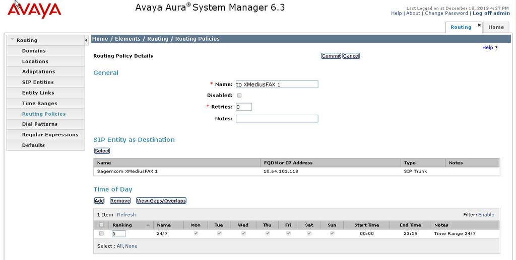 Add Routing Policies (continued) The screens below show the configuration details for the two Routing Policies