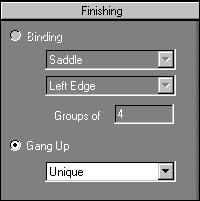 6-12 Advanced Features of DocBuilder Pro Finishing settings In the Finishing pane, you can specify binding and gang printing settings.