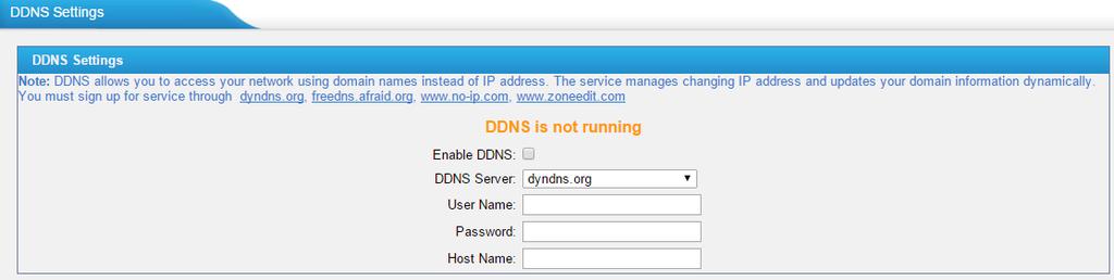 3.1.2 DDNS Settings DDNS (Dynamic DNS) is a method/protocol/network service that provides the capability for a networked device, such as a router or computer system using the Internet Protocol Suite,
