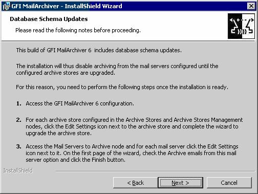 Screenshot 16 - Database schema updates When the installation completes you need to perform the following steps to update the database schema of the archive stores configured and re-enable email