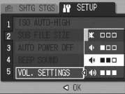 Changing the Beep Sound Volume (VOL. SETTINGS) The beep sound volume can be changed.