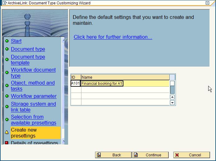 Figure 66. Create new presettings page of the ArchiveLink: Document Type Customizing Wizard containing a sample presetting 12. In the Details of presettings page, take these steps: a.