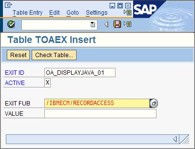 a. Return to the Dictionary: Display Table window. b. Click Utilities > Table Contents > Create Entries. c. In the Table TOAEX Insert window, type OA_DISPLAYJAVA_01 in the EXIT ID field. d.