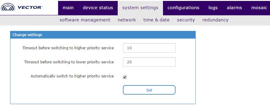 9.3 system settings -> redundancy: 1) timeout before switching to higher priority service. 2) timeout before switching to lower priority service.