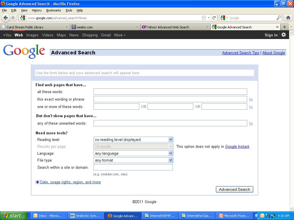 Using the Advanced Search Option Advanced Search options are provided by most of the major search engines.