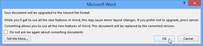 [MD2]A dialog box will appear. Click OK. 4. The document will be converted to the newest file type.