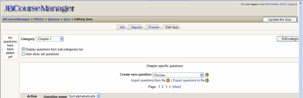 The chapter specific questions that are already installed will appear. 2.