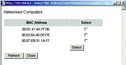 Wireless Network Access (See Figure 6-14.) Wireless Network Access. If this function is enabled, only the computers on the list will be allowed access to the wireless network.